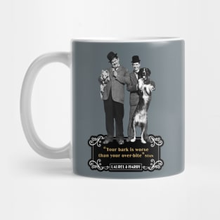 Laurel & Hardy Quotes: ‘You're Bark Is Worse Than Your Over-Bite' Mug